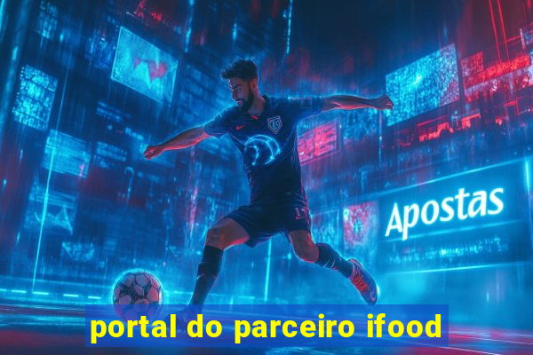 portal do parceiro ifood